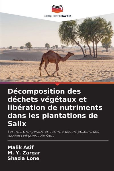 Produktbild: D&eacute;composition des d&eacute;chets v&eacute;g&eacute;taux et lib&eacute;ration de nutriments dans les plantations de Salix