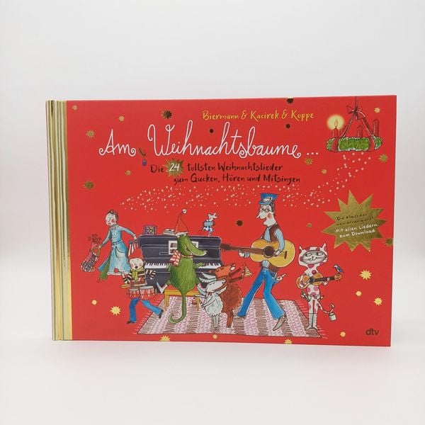 Produktbild: Am Weihnachtsbaume &ndash; Die 24 tollsten Weihnachtslieder zum Gucken, H&ouml;ren und Mitsingen