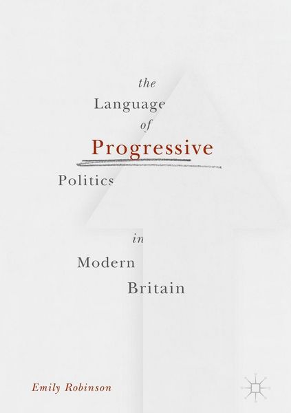 Produktbild: The Language of Progressive Politics in Modern Britain
