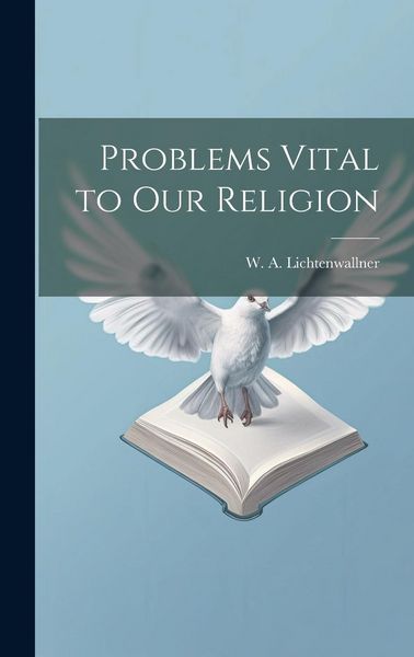 Produktbild: Problems Vital to our Religion