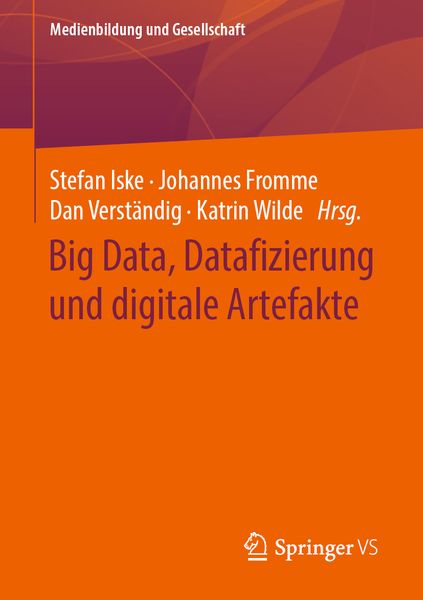 Produktbild: Big Data, Datafizierung und digitale Artefakte