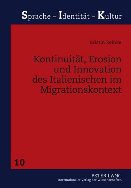Produktbild: Kontinuit&auml;t, Erosion und Innovation des Italienischen im Migrationskontext