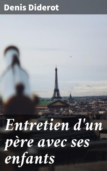 Produktbild: Entretien d'un p&egrave;re avec ses enfants