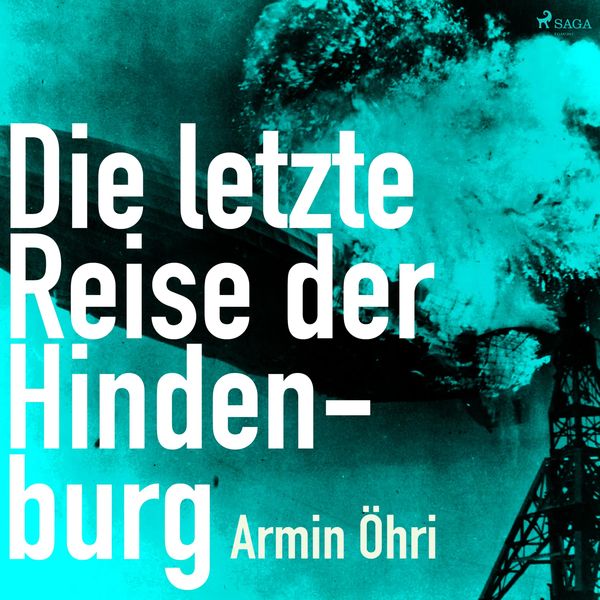 Produktbild: Die letzte Reise der Hindenburg (Ungek&uuml;rzt)