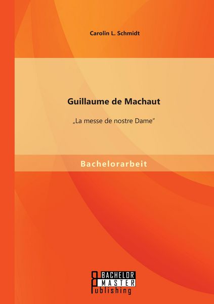 Produktbild: Guillaume de Machaut: "La messe de nostre Dame"
