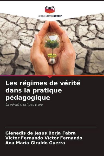 Produktbild: Les r&eacute;gimes de v&eacute;rit&eacute; dans la pratique p&eacute;dagogique