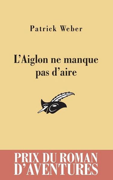 Produktbild: L'Aiglon ne manque pas d'aire prix du roman d'aventures 2011
