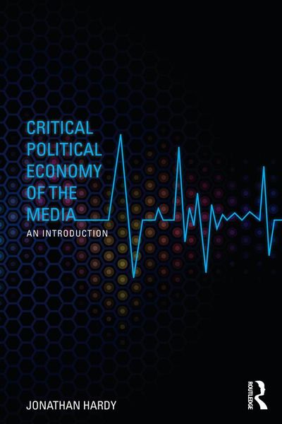 Produktbild: Critical Political Economy of the Media