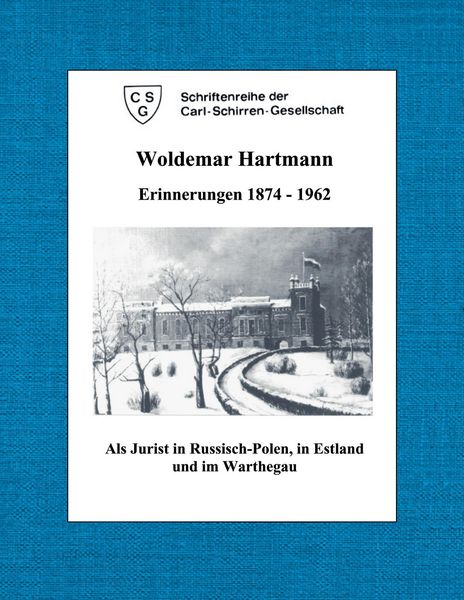 Woldemar Hartmann - Erinnerungen 1874-1692, Taschenbuch von Woldemar Hartmann, Carl-Schirren-Gesellschaft, 9783923149483
