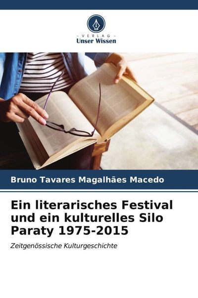 Produktbild: Ein literarisches Festival und ein kulturelles Silo Paraty 1975-2015