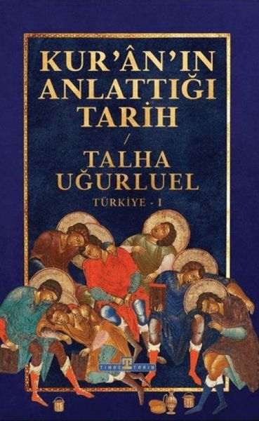 Produktbild: Kur&acute;an`in Anlattigi Tarih - T&uuml;rkiye 1