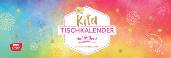 Der Kita-Tischkalender mit Herz (Juli 2025 – August 2026)