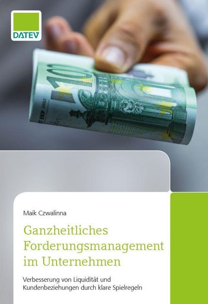 Produktbild: Ganzheitliches Forderungsmanagement im Unternehmen