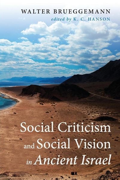Produktbild: Social Criticism and Social Vision in Ancient Israel