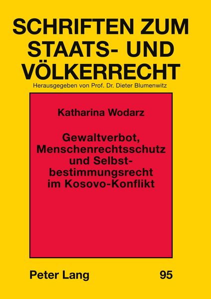 Produktbild: Gewaltverbot, Menschenrechtsschutz und Selbstbestimmungsrecht im Kosovo-Konflikt