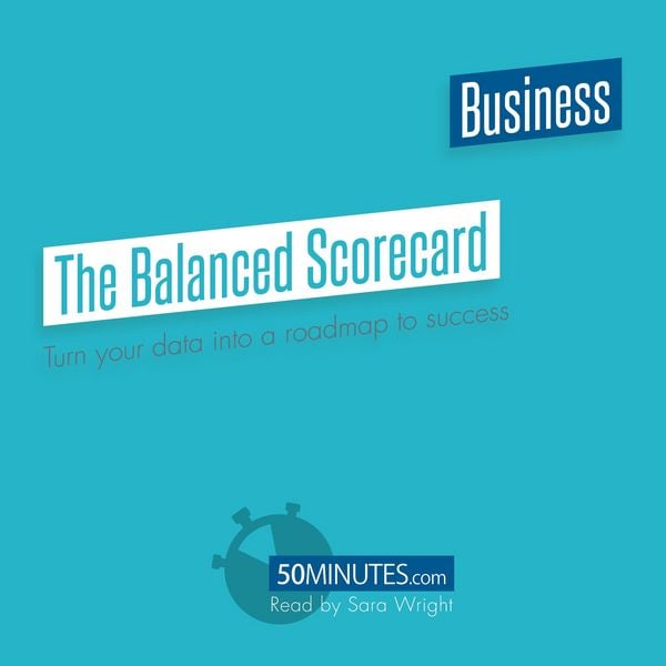 The Balanced Scorecard