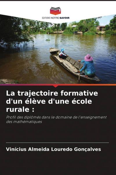 Produktbild: La trajectoire formative d'un &eacute;l&egrave;ve d'une &eacute;cole rurale :