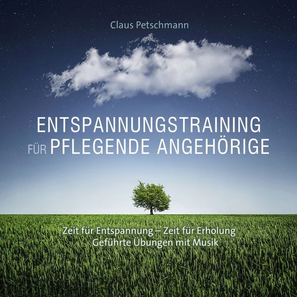 Produktbild: Entspannungstraining f&uuml;r pflegende Angeh&ouml;rige