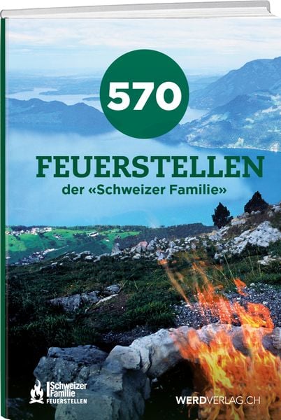 Produktbild: 570 Feuerstellen der Schweizer Familie