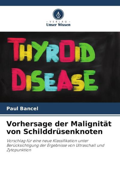 Produktbild: Vorhersage der Malignit&auml;t von Schilddr&uuml;senknoten