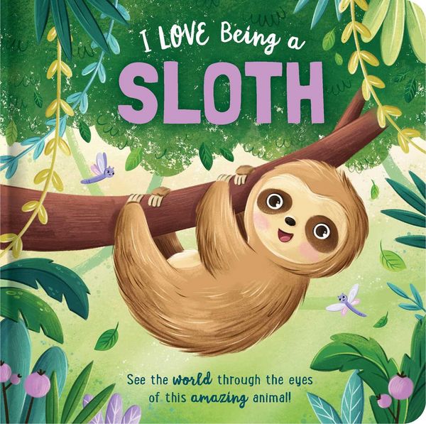 Produktbild: I Love Being a Sloth: Padded Board Book