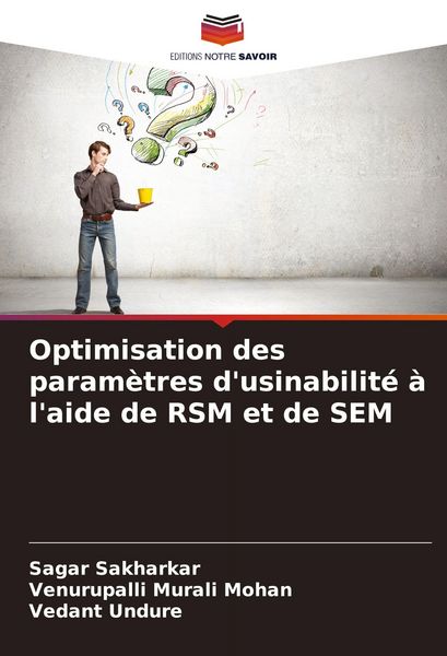 Produktbild: Optimisation des param&egrave;tres d'usinabilit&eacute; &agrave; l'aide de RSM et de SEM