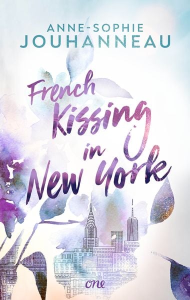 French Kissing in New York, Taschenbuch von Anne-Sophie Jouhanneau, ONE