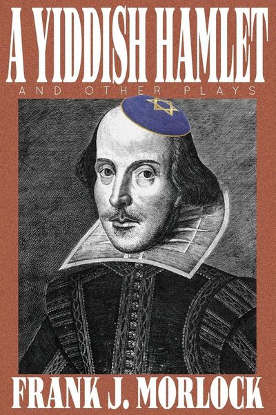 Produktbild: A Yiddish Hamlet and Other Plays