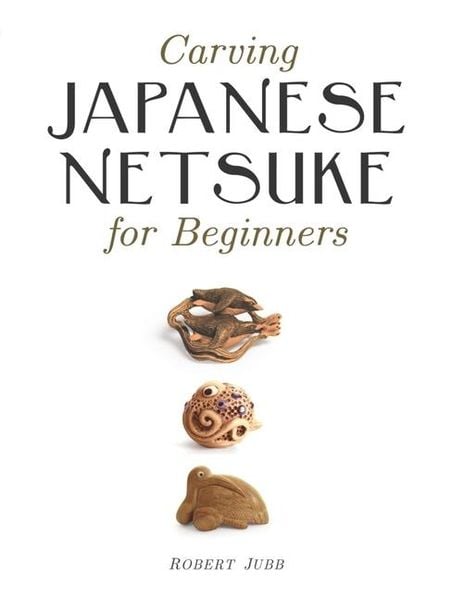 Produktbild: Carving Japanese Netsuke for Beginners