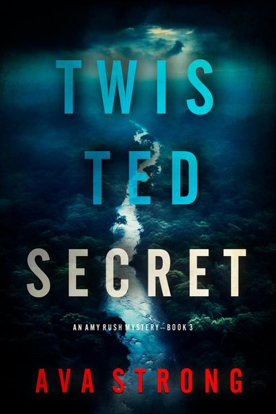 Produktbild: Twisted Secret (An Amy Rush Suspense Thriller-Book 3)