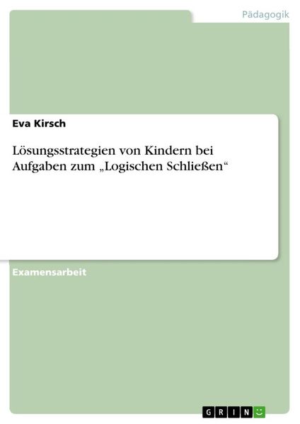 Produktbild: L&ouml;sungsstrategien von Kindern bei Aufgaben zum "Logischen Schlie&szlig;en"