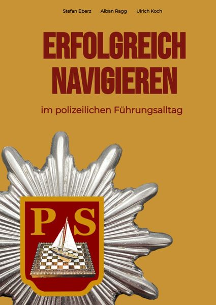 Produktbild: Erfolgreich Navigieren im polizeilichen F&uuml;hrungsalltag