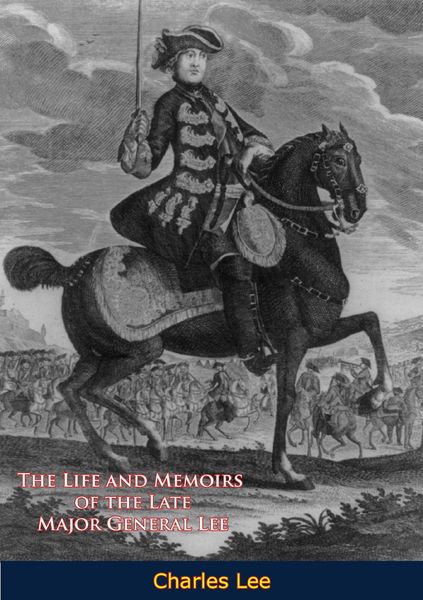 Produktbild: Life and Memoirs of the Late Major General Lee, Second in Command to General Washington