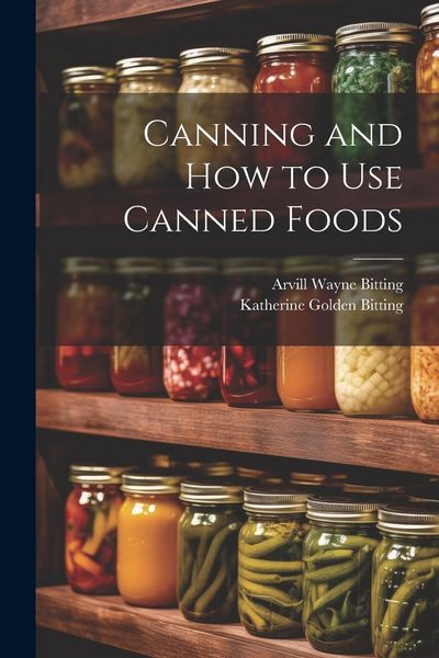 Produktbild: Canning and How to Use Canned Foods