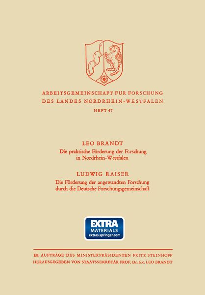 Produktbild: Die Praktische F&ouml;rderung der Forschung in Nordrhein-Westfalen / Die F&ouml;rderung der angewandten Forschung durch die Deutsche Forschungsgemeinschaft