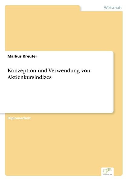 Produktbild: Konzeption und Verwendung von Aktienkursindizes