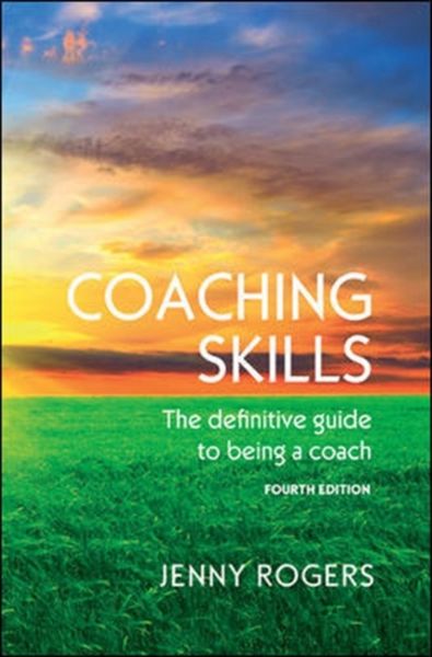 Produktbild: Rogers, J: Coaching Skills: The definitive guide to being a