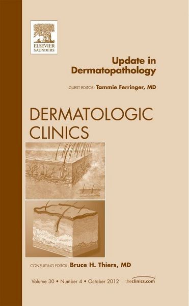 Produktbild: Update in Dermatopathology, an Issue of Dermatologic Clinics