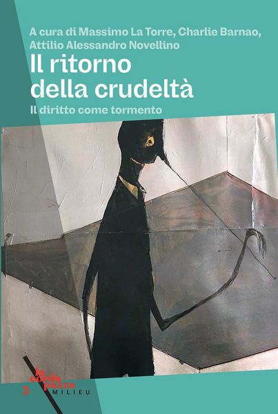 Produktbild: Il ritorno della crudelt&agrave;. Il diritto come tormento
