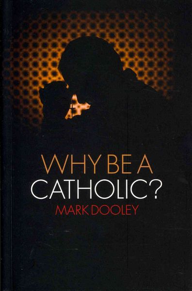 Produktbild: Why Be a Catholic?