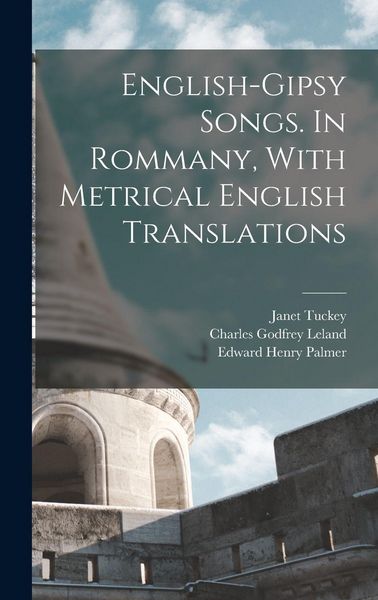 Produktbild: English-Gipsy Songs. In Rommany, With Metrical English Translations