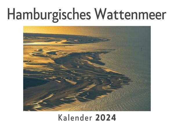 Produktbild: Hamburgisches Wattenmeer (Wandkalender 2024, Kalender DIN A4 quer, Monatskalender im Querformat mit Kalendarium, Das perfekte Geschenk)