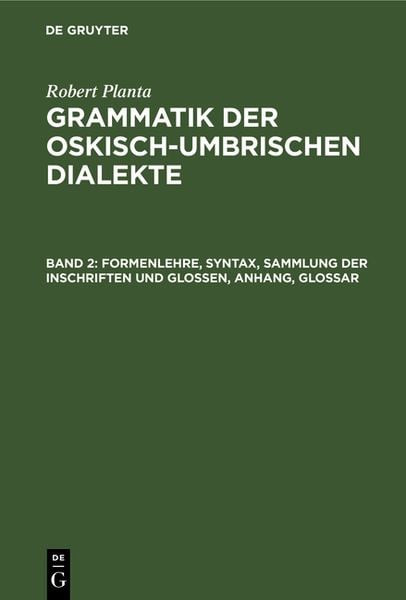 Produktbild: Formenlehre, Syntax, Sammlung der Inschriften und Glossen, Anhang, Glossar