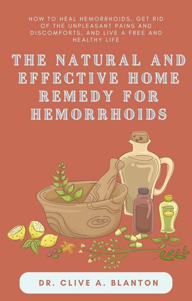 Produktbild: The Natural and Effective Home Remedy For Hemorrhoids