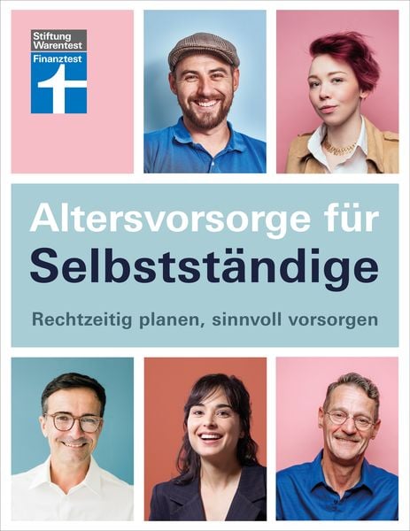 Altersvorsorge für Selbstständige, Taschenbuch von Isabell Pohlmann, Stiftung Warentest, 978-3-7471-0534-4