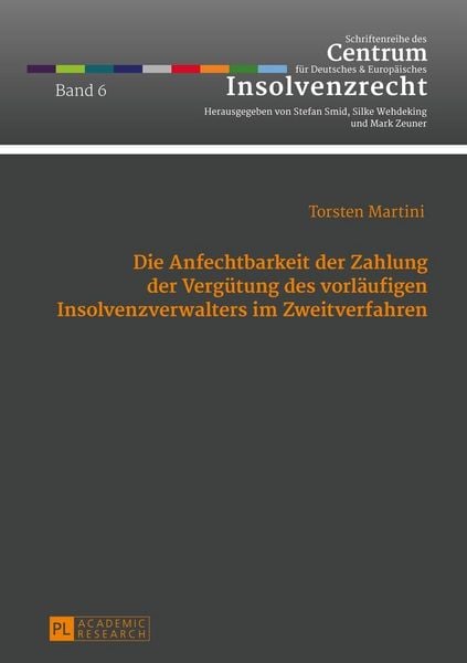 Produktbild: Die Anfechtbarkeit der Zahlung der Verg&uuml;tung des vorl&auml;ufigen Insolvenzverwalters im Zweitverfahren