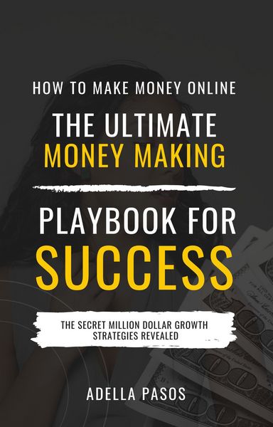 Produktbild: How to Make Money Online: The Ultimate Money Making PlayBook for Success