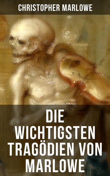 Produktbild: Die wichtigsten Trag&ouml;dien von Marlowe