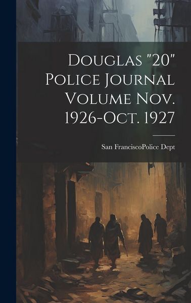 Produktbild: Douglas "20" Police Journal Volume Nov. 1926-Oct. 1927
