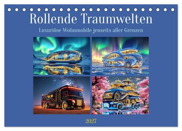 Produktbild: Rollende Traumwelten (Tischkalender 2027 DIN A5 quer), CALVENDO Monatskalender